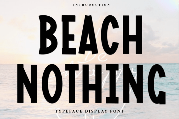 Beach Nothing: A Display Font for Memorable Branding