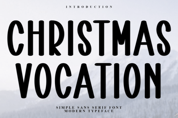 Christmas Vocation: A Modern Typeface for Holiday-Infused Design