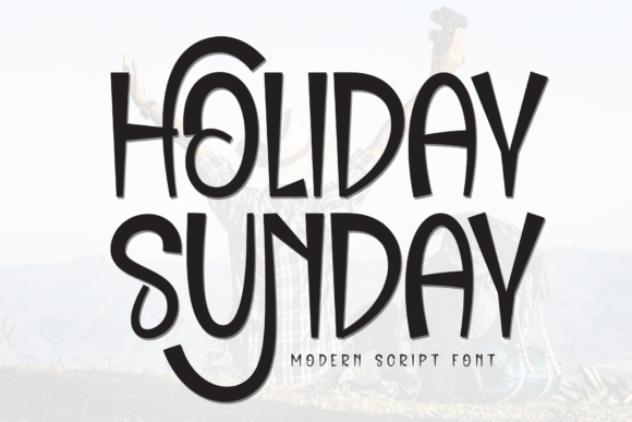 Holiday Sunday Font Review and Download Guide